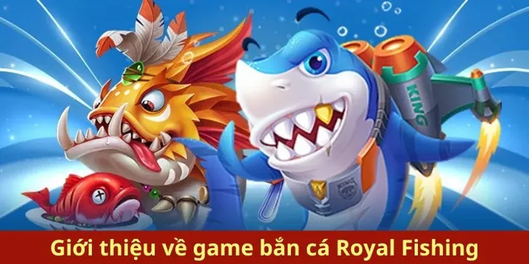 Cách Chơi Bắn Cá Royal Fishing Tại Alo88 Hiểu Luật Và Dễ Trúng Thưởng